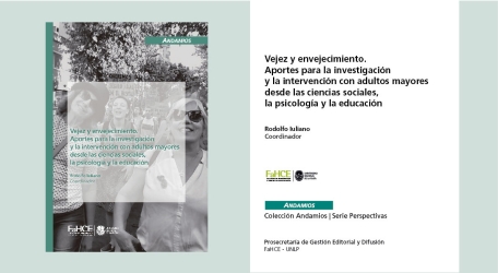 Vejez y Envejecimiento. Aportes para la investigación y la intervención con adultos mayores desde las ciencias sociales, la psicología y la educación Vejez y Envejecimiento. Aportes para la investigación y la intervención con adultos mayores desde las ciencias sociales, la psicología y la educación